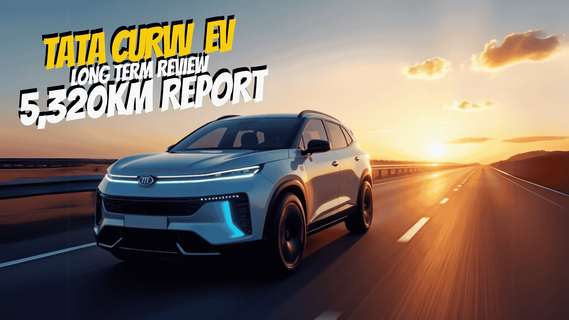 Tata Curvv EV Long-Term Review: A 5,320km Journey Tested